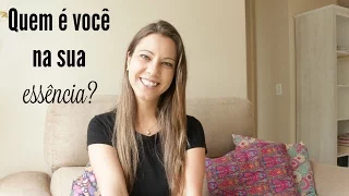 Quem é você na sua essência? | Roberta Zanatta
