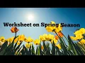 Worksheet on Spring Season
