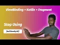 How to use ViewBinding in Kotlin Fragments