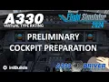 Airbus A330 - Virtual Type Rating Preliminary Cockpit Preparation FS 2024 Real A330 Pilot