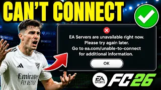 FC 26 Unable To Connect To EA Servers FIX PC XBOX PS5