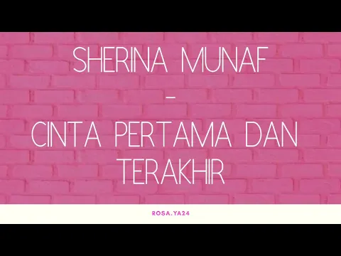 Download MP3 Lirik lagu Sherina Munaf - Cinta Pertama dan Terakhir