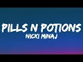 Nicki Minaj - Pills N Potions (lyrics)