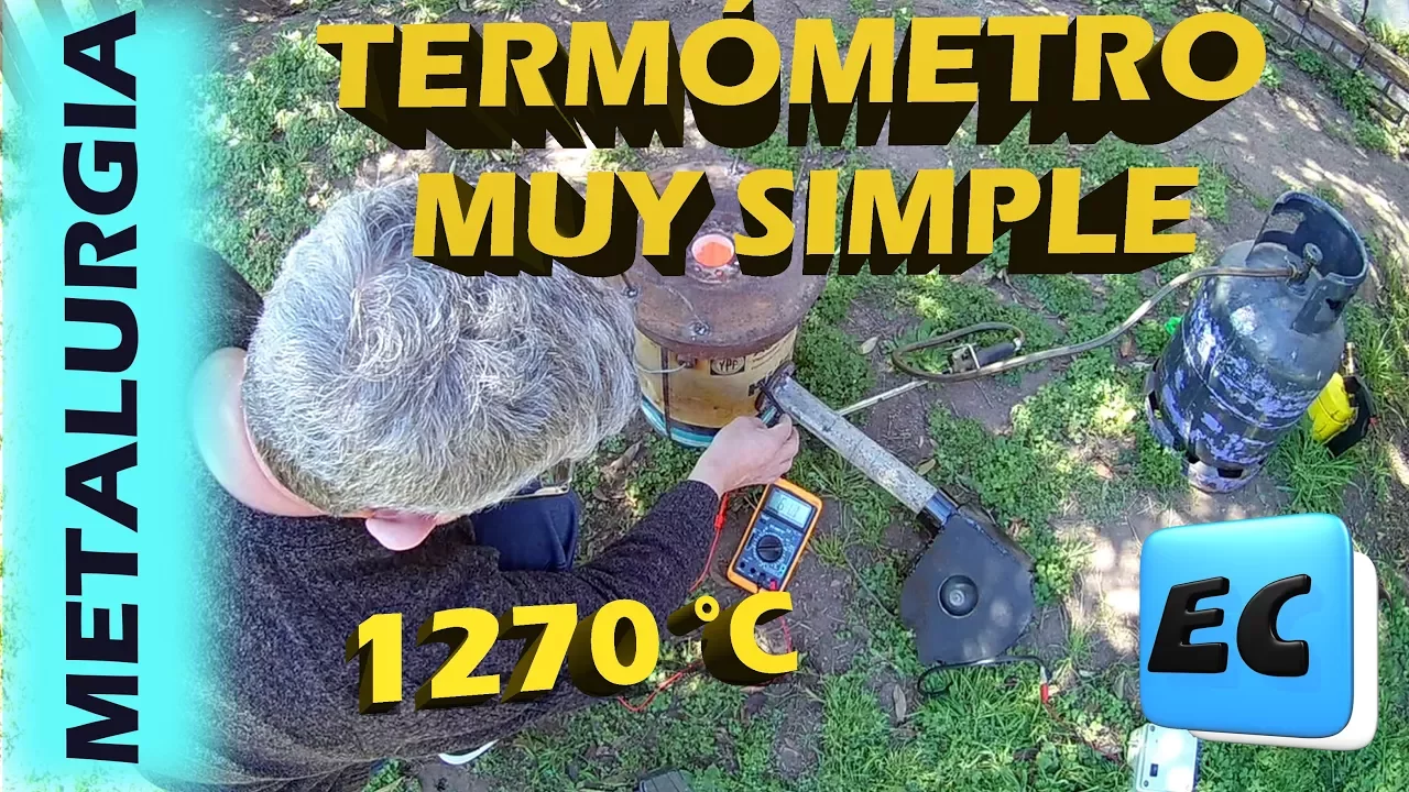 Termómetro casero para alta temperatura muy facil. METALURGIA