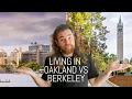 Living In Oakland Vs Berkeley Which Is Better