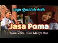 Lagu Jasa Poma | Lagu Qasidah | Medya Hus