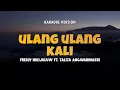 Download Lagu ULANG ULANG KALI - FRESLY NIKIJULUW | Karaoke Lagu Timur Populer 2024 | Karaoke No Vocal