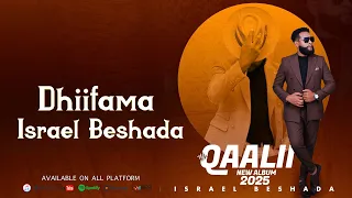 Israel Beshada Dhiifama New Oromo Music Album 2025 Official Lyrics Video 