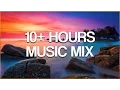 Lagu 10 HOURS MUSIC MIX - Over 10 Hours Chill Relax \u0026 Lounge Music Mix