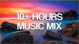 10 HOURS MUSIC MIX Over 10 Hours Chill Relax Lounge Music Mix 
