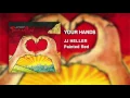 JJ Heller - Your Hands (Official Audio Video)