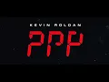 PPP - Kevin Roldan /  SCRPproductions Remix (Extended Version)