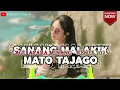 Download Lagu LAGU MINANG REMIX 2025 || SANANG MALAKIK MATO TAJAGO - remix by | FHENDY RMXR