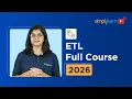 ETL Full Course 2026 FREE Extract Transform And Load ETL Tutorial For Beginners Simplilearn