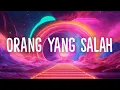 Luvia Band - Orang Yang Salah (Lirik Lagu)| Speed Up Viral Tiktok