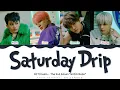 Download Lagu NCT DREAM - 'Saturday Drip' Lyrics Color Coded (Han/Rom/Eng)  | @HansaGame