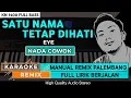 Download Lagu SATU NAMA TETAP DIHATI || KARAOKE REMIK PALEMBANG