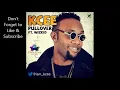 Kcee Ft  Wizkid - PullOver [Prod  By Del'B]