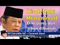 Download Lagu Ceramah Islami Kh.Zainuddin Mz. Kisah Nabi Muhammad S.A.W Dikepung Dan Akan Dibunuh.