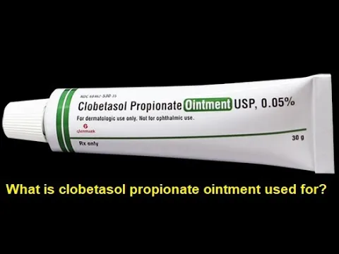 Download MP3 What is clobetasol propionate ointment used for