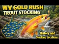 WV Gold Rush Trout Stocking Schedule 2026