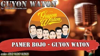 Download PAMER BOJO (JAWA) - GUYON WATON karaoke tanpa vokal MP3