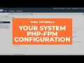 WHM Tutorials - How to Manage Your System PHP-FPM Configuration
