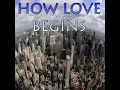 How Love Begins - Tribute to DJ Fresh & High Contrast and Dizzee Rascal