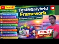 TestNG Hybrid Framework Complete Course Basic to Advanced Hindi Tutorial Part - 1