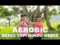 Download Lagu Cardio aerobic || Benci tapi rindu remix song || Feni Fitness || Saief Malaysia || Sabah