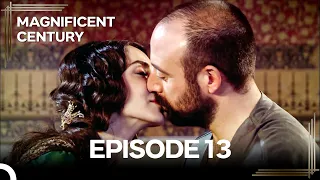 Magnificent Century Episode 13 #LegendReturns (English Subtitle)