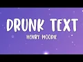 Download Lagu Henry Moodie - drunk text