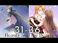 Beauty and the Beasts Chapter 31 - 36