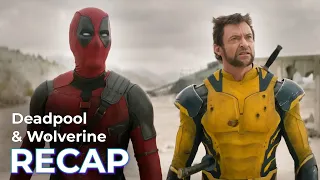 RECAP before Deadpool Wolverine
