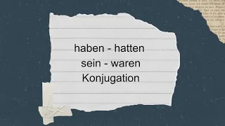 Haben–Hatten | Sein–Waren | German Grammar