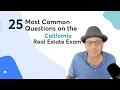 25 Most Common Questions on the California Real Estate Exam 2023