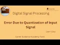 Error due to Quantization of Input Data by ADC