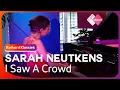 Lagu Sarah Neutkens - I Saw A Crowd | Keihard Klassiek