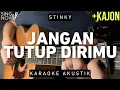 Download Lagu Jangan Tutup Dirimu - Stinky (Karaoke Akustik + Kajon)