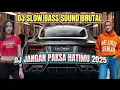 Download Lagu DJ JANGAN PAKSA HATIMU VIRAL TIKTOK 2025 SOUND BRUTAL JEDAK JEDUK