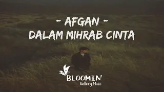 Download Afgan - Dalam Mihrab Cinta Lirik Lagu Ost. Dalam Mihrab Cinta MP3
