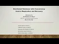 Distributed Database with Concurrency Control Replication and Recovery