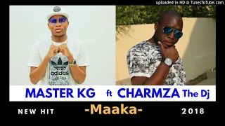 master kg ft charmza the dj maaka
