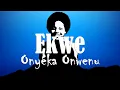 Onyeka Onwenu - Ekwe Lyrics