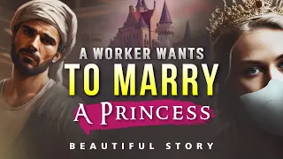 BEAUTIFUL STORY OF A CONSTRUCTION WORKER WHO WANT TO MARRY A PRINCESS