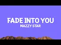 Mazzy Star - Fade Into You
