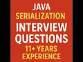 Java Serialization Interview Questions and Answers 11 Years Experience
