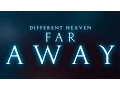Download Lagu Different Heaven - Far Away