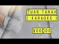 Download Lagu Tuan Tanah - Voo Doo (karaoke)