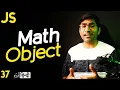 JavaScript Math Object Tutorial - Class 37